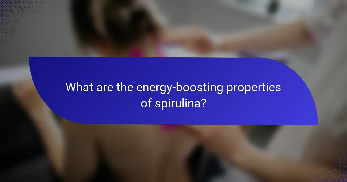 What are the energy-boosting properties of spirulina?